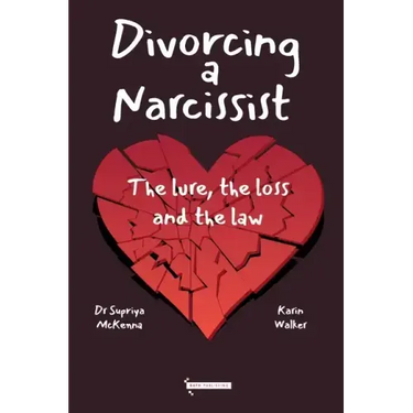 Divorcing a Narcissist: The lure, the loss and the law