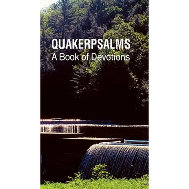 Quakerpsalms: A Book of Devotions