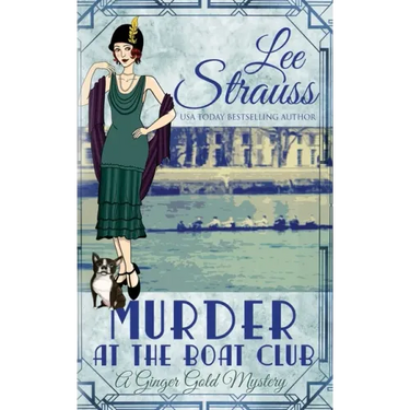Murder at the Boat Club: a cozy historical 1920s mystery