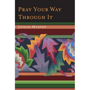Pray Your Way Through It