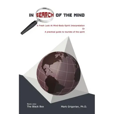 In Search Of The Mind: A Fresh Look At Mind-Body-Spirit Interpretation