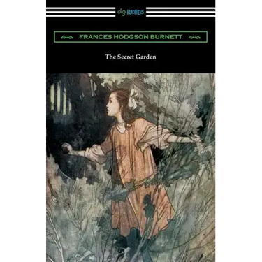 The Secret Garden: (Illustrated by Charles Robinson)