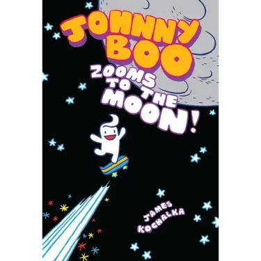 Johnny Boo Zooms to the Moon (Johnny Boo Book 6)