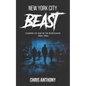 New York City Beast: Coming of Age in the Boroughs