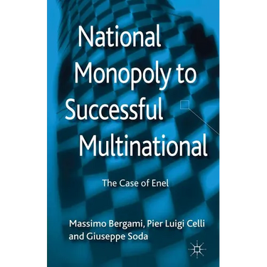National Monopoly to Successful Multinational: The Case of Enel