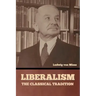Liberalism: The Classical Tradition