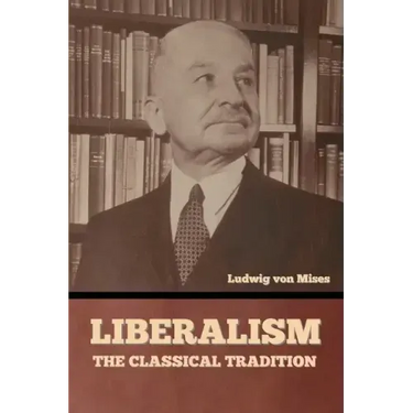 Liberalism: The Classical Tradition