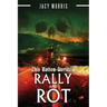 This Rotten World: Rally and Rot