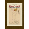 Egon Schiele: 154 Drawings and Watercolors