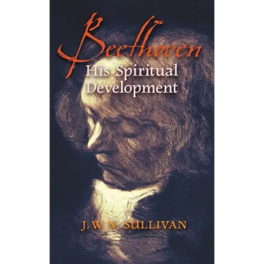 Beethoven: His Spiritual Development