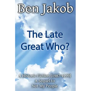 The Late Great Who?: A Historic Fiction 1987 - 1999