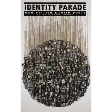 Identity Parade: New British & Irish Poets