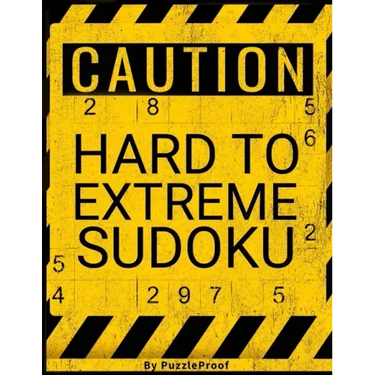 Very Difficult Sudoku Puzzles For Adults: Hard Sudoku Puzzle Book. 180 Sudoku puzzles from Hard To Extreme Difficulty. Solutions Included