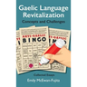 Gaelic Language Revitalization Concepts and Challenges: Collected Essays