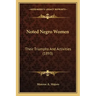 Noted Negro Women: Their Triumphs And Activities (1893)