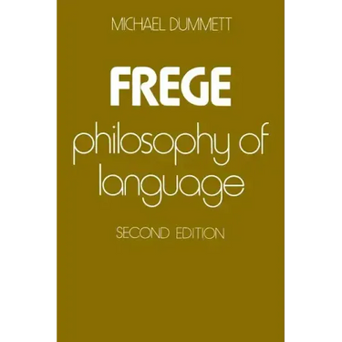 Frege: Philosophy of Language, Second Edition