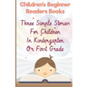 Children'S Beginner Readers Books Three Simple Stories For Children In Kindergarten Or First Grade: Pudgy Wants To Sleep And Pudgy Looks For Her Frien