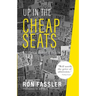 Up in the Cheap Seats: A Historical Memoir of Broadway
