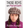 Those Roys on Planet Earth