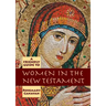 Friendly Guide to Women in the New Testament