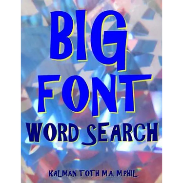 Big Font Word Search: 133 Extra Large Print Entertaining Puzzles