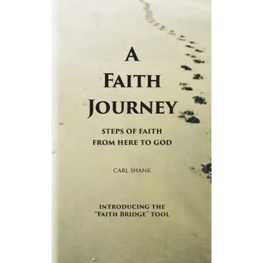 A Faith Journey: Steps of Faith From Here to God
