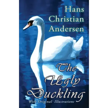 The Ugly Duckling (With Original Illustrations)