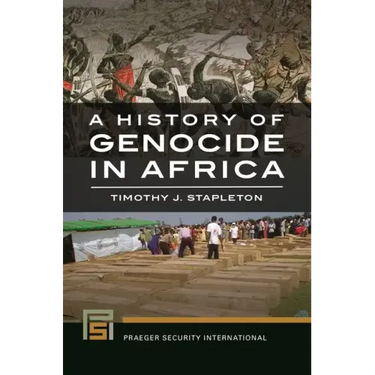 A History of Genocide in Africa