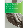 Neurological Clinical Examination: A Concise Guide