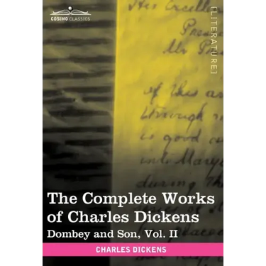 The Complete Works of Charles Dickens (in 30 Volumes, Illustrated): Dombey and Son, Vol. II