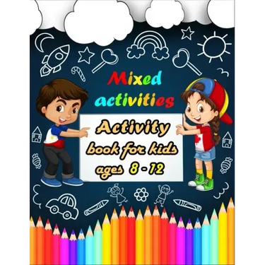 Mixed activities: Activity book for kids ages 8-12 - Word Search, Sudoku, Trivia, Tic tac toe, Mazes and Coloring pages