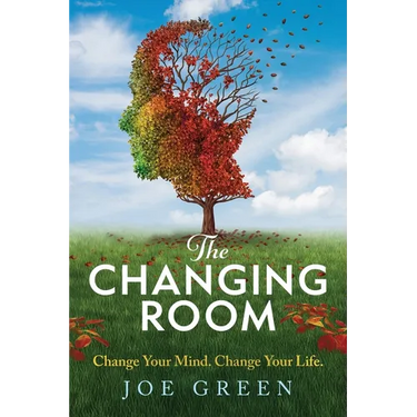 The Changing Room: Change Your Mind, Change Your Life