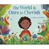 The World Is Ours to Cherish: A Letter to a Child