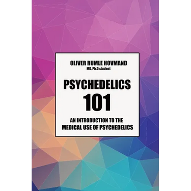 Psychedelics 101: An introduction to the medical use of psychedelics
