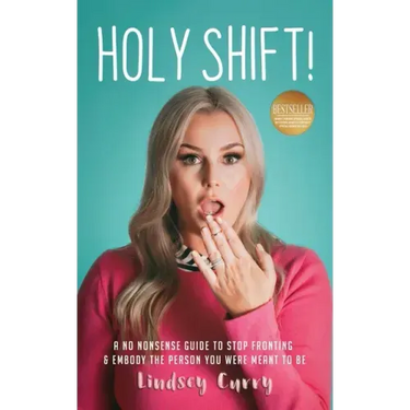 Holy Shift!: A No Nonsense Guide On How To Stop Fronting and Embody The Person You Were Meant To Be.