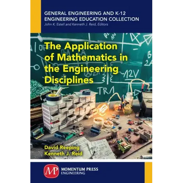 The Application of Mathematics in the Engineering Disciplines