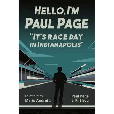 Hello, I'm Paul Page: It's Race Day in Indianapolis