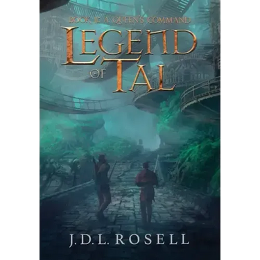 A Queen's Command: Legend of Tal: Book 2