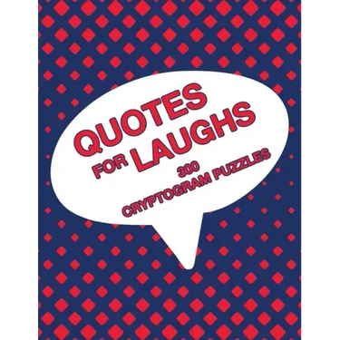Quotes For Laughs: Humorous Inspirations Cryptogram Puzzle Activity Book Games Large Print Size Cryptography Red Theme Design Soft Cover