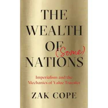 The Wealth of (Some) Nations: Imperialism and the Mechanics of Value Transfer