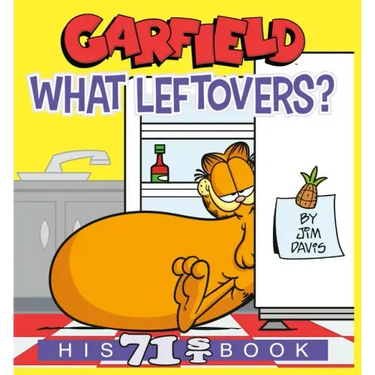 Garfield What Leftovers?: His 71st Book