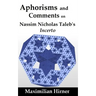 Aphorisms and Comments: on Nassim Nicholas Taleb's Incerto