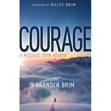 Courage: A Message from Heaven
