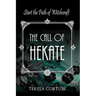 The Call of Hekate: Start the Path of Witchcraft