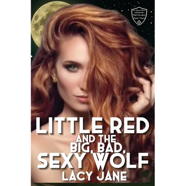 Little Red and the Big, Bad, Sexy Wolf