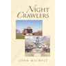 Night Crawlers