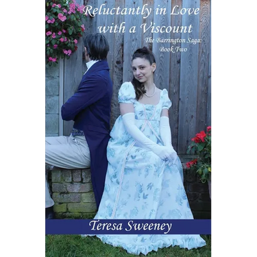 Reluctantly in Love with a Viscount: The Barrington Saga: Book Two