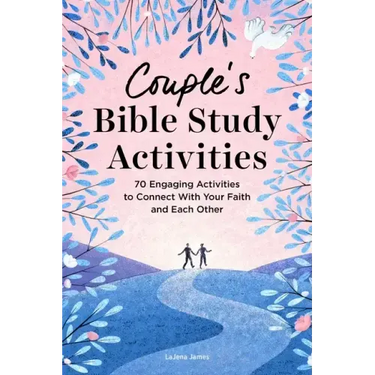 Couple's Bible Study Activities: 70 Engaging Activities to Connect with Your Faith and Each Other