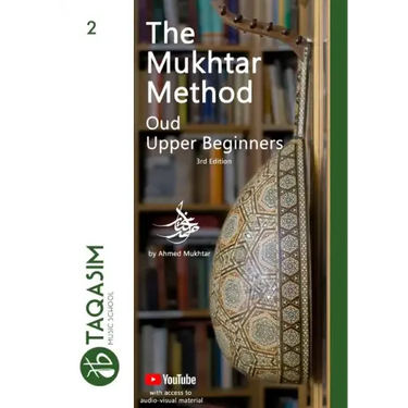The Mukhtar Method - Oud Upper Beginner: Learn Oud
