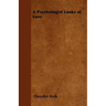 A Psychologist Looks at Love